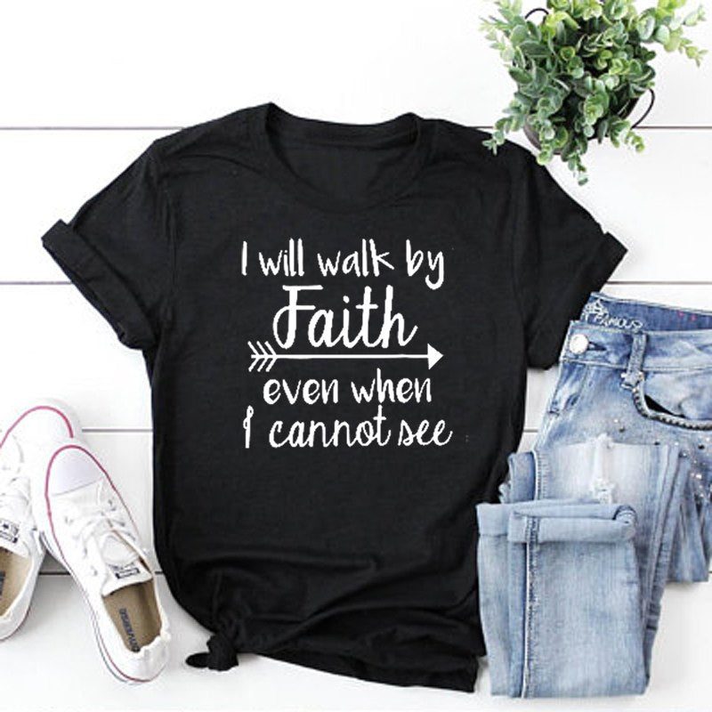 Unisex - I Will Walk By Faith T-shirt