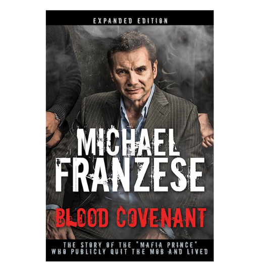 Blood Covenant (Expanded Edition) by Michael Franzese