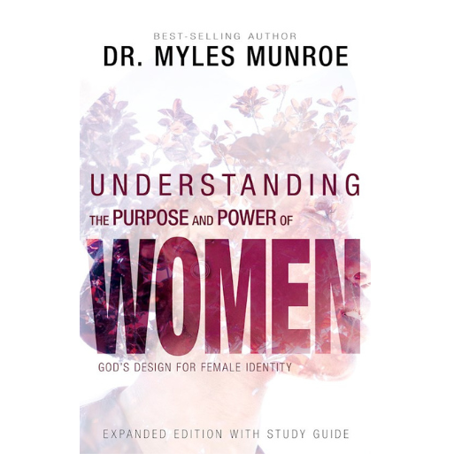 Understanding The Purpose And Power Of Women (Expanded Edition)